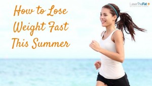 How to Lose Weight Fast This Summer